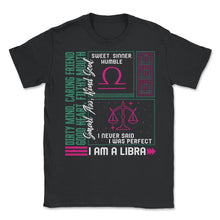 Load image into Gallery viewer, Zodiac Sign Shirt, I'm A Libra Zodiac Sign Tee, Horoscope Astrology - Unisex T-Shirt - Black