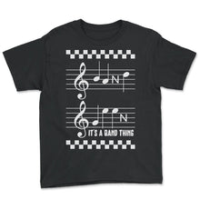 Load image into Gallery viewer, Music Shirt, It's A Band Thing Music Notes Spelling Funny Tee, Music - Youth Tee - Black