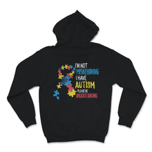 Load image into Gallery viewer, Autism Awareness Shirt I'm Not Misbehaving I Have Autism Please