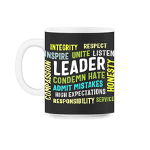 Load image into Gallery viewer, Leadership Shirt, Leader Integrity Unite Inspirational Motivating - 11oz Mug - Black on White