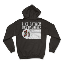 Load image into Gallery viewer, Like Father Like Daughter Shirt, Father And Daughter Dirt Bike - Hoodie - Black
