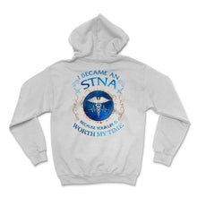 Load image into Gallery viewer, STNA I Became State Tested Nurse Aide Your Life Worth My Time Nurse