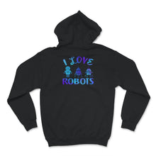 Load image into Gallery viewer, I Love Robot Gift All Ages Shirt, Robotic Kids Girls Boys Robot