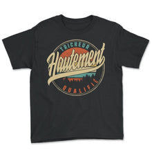 Load image into Gallery viewer, Tricheur Hautement Qualifié Humour T Shirt copy - Youth Tee - Black