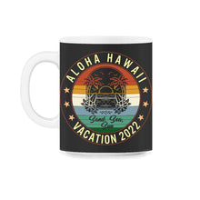 Load image into Gallery viewer, Hawaii Shirt, Aloha Hawaii Vacation 2022 Tee, Sand Sea Sun Vintage - 11oz Mug - Black on White