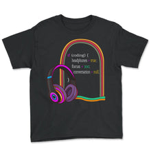 Load image into Gallery viewer, Programmer Shirt, If Coding Headphones Focus Tee, Funny Software - Youth Tee - Black