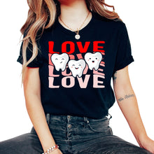 Load image into Gallery viewer, Dentist Shirt, Love Teeth Heart Valentines Day Tee, Mouth Surgeon - Unisex T-Shirt - Black