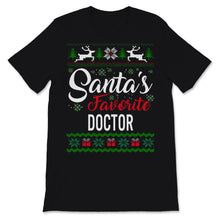 Load image into Gallery viewer, Santas Favorite Doctor Christmas Ugly Sweater