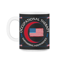 Load image into Gallery viewer, Occupational Therapy Shirt, Empowering Independence Tee, Occupational - 11oz Mug - Black on White
