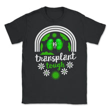 Load image into Gallery viewer, Organ Donation Awareness, Transplant Tough Kidney Donor Tee, Kidney - Unisex T-Shirt - Black