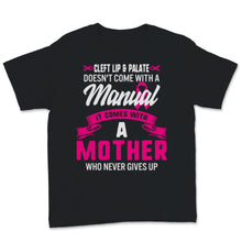 Load image into Gallery viewer, Cleft Lip and Palate Awareness Week Pink Ribbon Mother Never Give Up