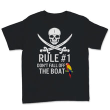 Load image into Gallery viewer, Gasparilla Pirate Festival Rule #1 Don't Fall Off The Boat Shirt Gift
