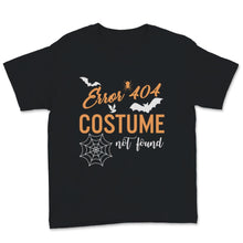Load image into Gallery viewer, Halloween Error 404 Costume Not Found Witch Funny Gift For Lazy