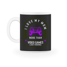 Load image into Gallery viewer, I Love My Mom More Than Video Games Shirt, Just Kidding, Game