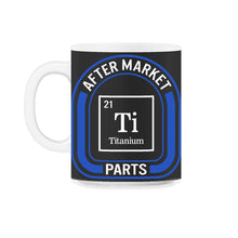 Load image into Gallery viewer, Hip Surgery Shirt, Ti Titanium Periodic Element Tee, Broken Hip - 11oz Mug - Black on White