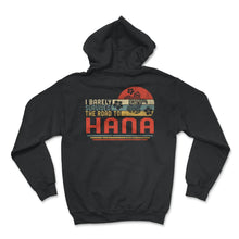 Load image into Gallery viewer, I Barely Survived The Road To Hana Shirt, Trip To Hana Hawaii Turtle - Hoodie - Black