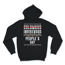 Load image into Gallery viewer, Indigenous People's Day Not Columbus Day Native American October 12th