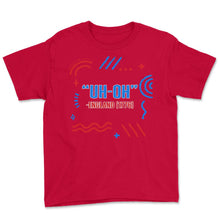 Load image into Gallery viewer, 4th Of July Shirt, Uh-Oh England 1776 USA Flag Funny Independence Day - Youth Tee - Red