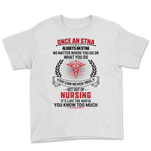 Load image into Gallery viewer, STNA Never Get Out of Nursing State Tested Nurse Aide Nurse Week