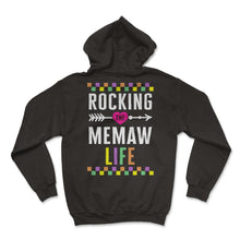 Load image into Gallery viewer, Memaw Shirt, Rocking The Memaw Life Funny Tee, Spoiling Grandchildren - Hoodie - Black