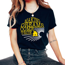 Load image into Gallery viewer, Real Estate Agent Shirt, Making Dreams Come True House Tee, Real - Unisex T-Shirt - Black