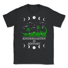 Load image into Gallery viewer, Kindergarten Shirt, Kindergarten Is History, Pre-K Graduation Gift, - Unisex T-Shirt - Black