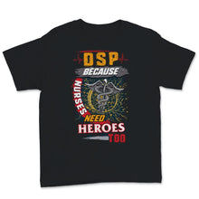 Load image into Gallery viewer, DSP Because Nurses Need Heroes Too Nurse Week Direct Support Person