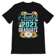 Load image into Gallery viewer, Family of Graduate Matching Shirts Proud Auntie Of A Class of 2021