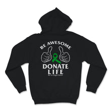Load image into Gallery viewer, Be Awesome Donate Life Organ Donor Transplant Organ Transplantation