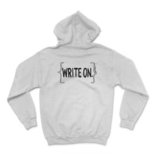Load image into Gallery viewer, Write On., Writer Shirt, Journalist Tee, Novel Writer Gift, Writers