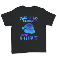 Load image into Gallery viewer, This is My Christmas Pajama Shirt, Christmas Pajama, Christmas Party