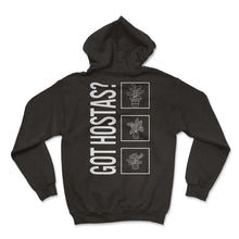 Load image into Gallery viewer, Got Hostas, Garden Plant Gardening Lover Botanist Gift Vegan T Shirt - Hoodie - Black