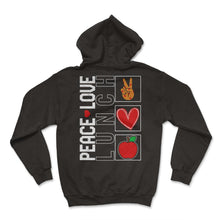 Load image into Gallery viewer, Lunch Lady Shirt, Peace Love Lunch Funny Tee, School Nutrition - Hoodie - Black