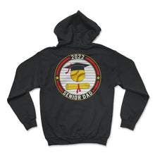 Load image into Gallery viewer, 2022 Senior Dad T-Shirt - Hoodie - Black