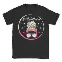 Load image into Gallery viewer, Volleyball Shirt, Volleyball Mom Messy Bun Sunglasses Volleyball Mom - Unisex T-Shirt - Black