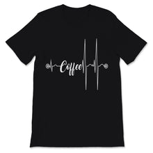 Load image into Gallery viewer, Coffee Heartbeat Shirt Coffee Life Line Funny Caffeine Love Addiction