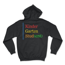 Load image into Gallery viewer, Kindergarten Shirt, Kindergarten Student Tee, Pre-K Graduation Gift, - Hoodie - Black