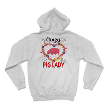 Load image into Gallery viewer, Crazy Pig Lady, Farm Animals Lover, Spirit Animal, Pig Lover Gift,