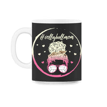 Load image into Gallery viewer, Volleyball Shirt, Volleyball Mom Messy Bun Sunglasses Volleyball Mom - 11oz Mug - Black on White