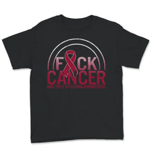 Load image into Gallery viewer, Fuck Cancer, Multiple Myeloma Cancer Awareness Shirt, Kahler's