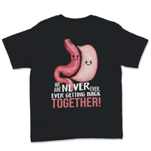 Load image into Gallery viewer, Gastric Sleeve We Are Never Ever Getting Back Together Bariatric