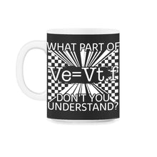 Load image into Gallery viewer, Respiratory Therapist Shirt, What part of Ve = vt f Equation Funny - 11oz Mug - Black on White
