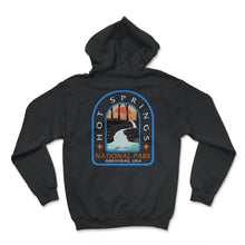 Load image into Gallery viewer, Hot Spring National Park Shirt, Arkansas USA EST 1932 Tee, Restful - Hoodie - Black