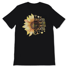 Load image into Gallery viewer, Educated Vaccinated Shirt, Caffeinated Dedicated Pro-Vaccine