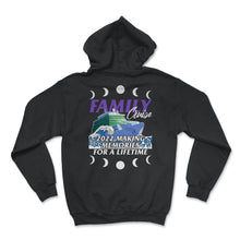 Load image into Gallery viewer, Family Cruise Shirt, Family Cruise 2022 Custom Tee, Making Memories - Hoodie - Black