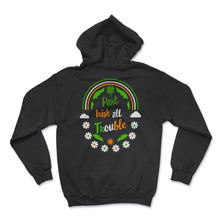 Load image into Gallery viewer, Part Irish All Trouble, St. Patrick's Day Shirt, Irish Lucky Lover - Hoodie - Black