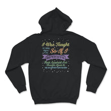 Load image into Gallery viewer, I Was Taught To Think Before I Act, Funny Sarcasm, Sarcastic T-Shirt,