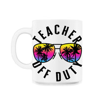 Load image into Gallery viewer, Last Day of School Shirt, Teacher Off Duty 3 Tee, Last day Of School, - 11oz Mug - White