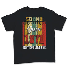 Load image into Gallery viewer, 50 Ans D'éxcellence Tee Shirt Cadeau D' Anniversaire Pour Hommes Né