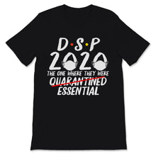 Load image into Gallery viewer, DSP 2020 The One Where They Were Essential Direct Support